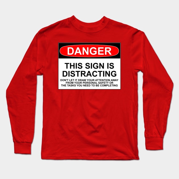 DISTRACTING SIGN Long Sleeve T-Shirt by wanungara